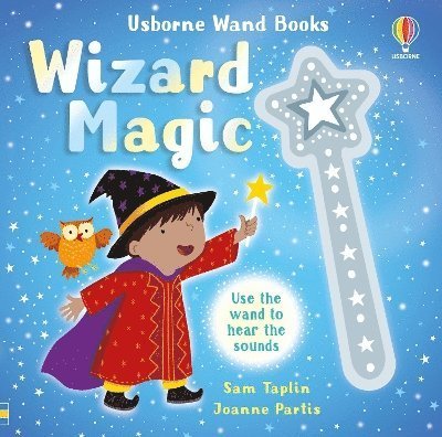 Cover for Sam Taplin · Wand Books: Wizard Magic - Wand Books (Board book) (2024)