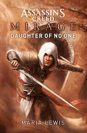 Cover for Maria Lewis · Assassin's Creed Mirage: Daughter of No One - Assassin's Creed Mirage (Paperback Book) [2nd edition] (2024)