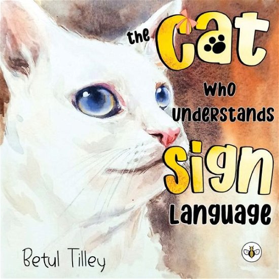 Cover for Betul Tilley · The Cat Who Understands Sign Language (Paperback Bog) (2024)