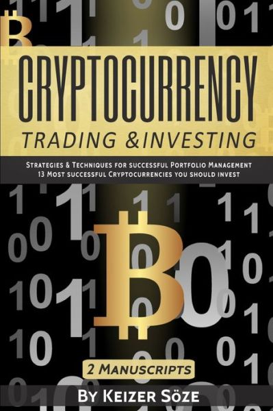 Cover for Keizer Soeze · Cryptocurrency Trading &amp; Investing (Paperback Book) (2019)