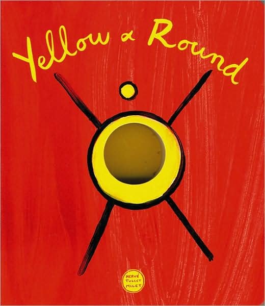 Cover for Herve Tullet · Yellow &amp; Round (English) (Kartongbok) (2021)