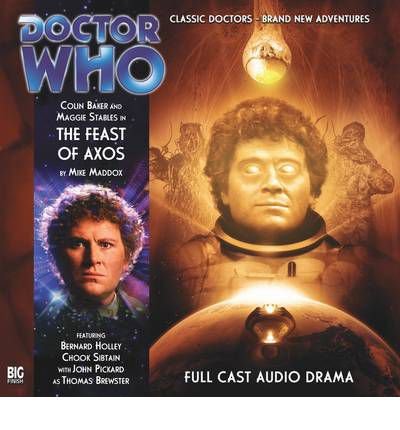 The Feast of Axos - Doctor Who - Mike Maddox - Audiolibro - Big Finish Productions Ltd - 9781844355440 - 28 de febrero de 2011