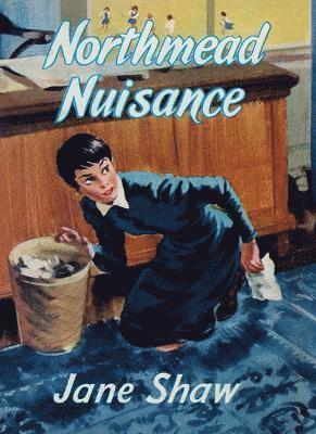 Cover for Jane Shaw · Northmead Nuisance - Northmead (Paperback Book) [New edition] (2024)