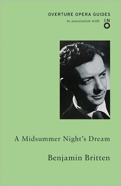 Cover for Benjamin Britten · A Midsummer Night's Dream - Overture Opera Guides in Association with the English National Opera (ENO) (Paperback Book) (2011)