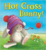 Cover for M Christina Butler · Hot Cross Bunny! (Hardcover Book) [UK edition] (2011)