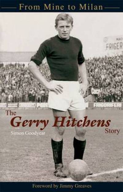 Cover for Simon Goodyear · The Gerry Hitchens Story (Paperback Book) (2013)