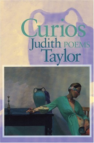 Cover for Judith Taylor · Curios: Poems (Hardcover Book) [1st edition] (2000)