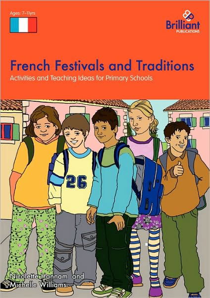 Cover for Nicolette Hannam · French Festivals and Traditions: Activities and Teaching Ideas for Primary Schools (Pocketbok) (2009)