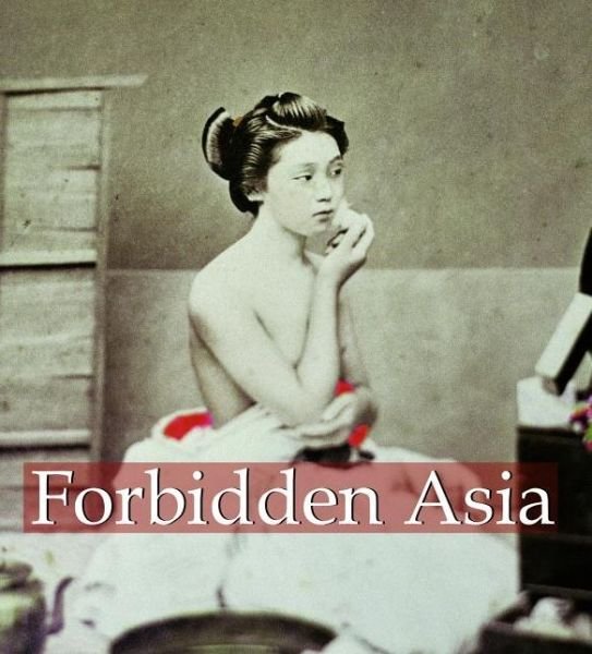 Cover for Hans-Jurgen Dopp · Forbidden Asia (Hardcover Book) (2012)
