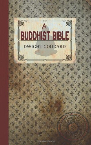 Cover for Dwight Goddard · A Buddhist Bible (Paperback Bog) (2010)