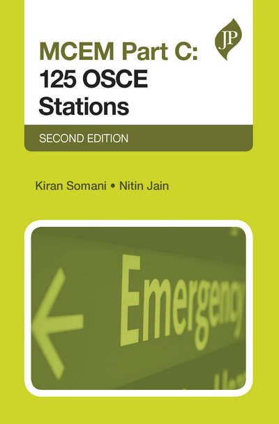 Cover for Kiran Somani · MRCEM Part C: 125 OSCE Stations: Second Edition (Paperback Book) [2 Revised edition] (2016)