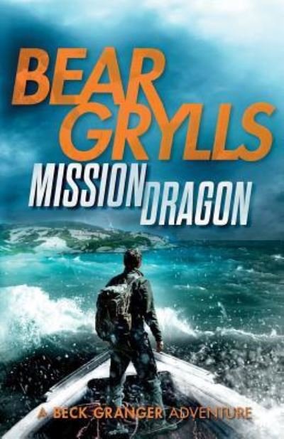 Cover for Bear Grylls · Mission Dragon (Paperback Bog) (2016)