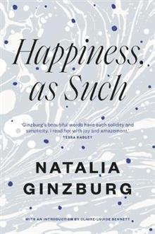 Cover for Natalia Ginzburg · Happiness, As Such (Paperback Book) (2019)