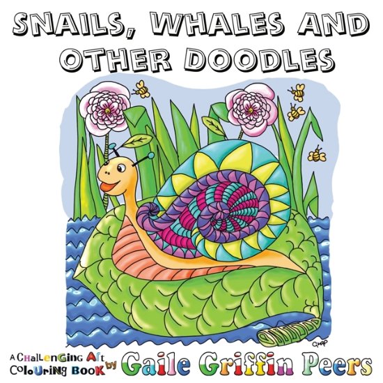 Cover for Gaile Griffin Peers · Snails, Whales and other Doodles (Paperback Bog) (2020)