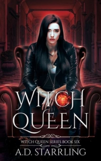 Witch Queen - A. D. Starrling - Books - A D Starrling - 9781912834440 - June 12, 2024