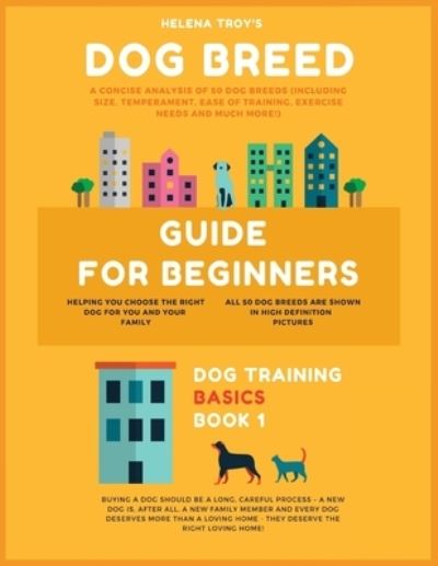 Cover for Helena Troy · Dog Breed Guide For Beginners (Paperback Book) (2019)