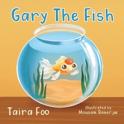 Cover for Taira Foo · Gary The Fish (Paperback Book) (2020)