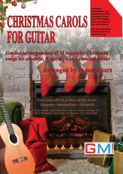 Cover for James Akers · Christmas Carols For Guitar: Graded arrangements of 12 favourite Christmas songs for acoustic, fingerstyle and classical guitar (Paperback Bog) (2020)