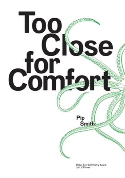 Too Close for Comfort - Pip Smith - Books - Sydney University Press - 9781921364440 - September 13, 2013