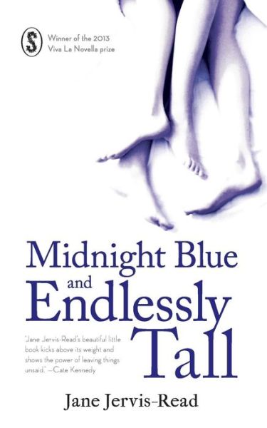 Cover for Jane Jervis-read · Midnight Blue and Endlessly Tall (Paperback Book) (2013)