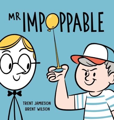 Cover for Trent Jamieson · Mr Impoppable (Inbunden Bok) (2023)
