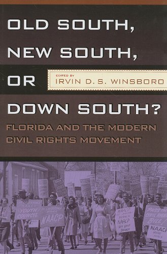 Cover for Irvin D.S. Winsboro · Old South, New South, Or Down South?: Florida and the Modern Civil Rights Movement (Paperback Book) [1st edition] (2009)