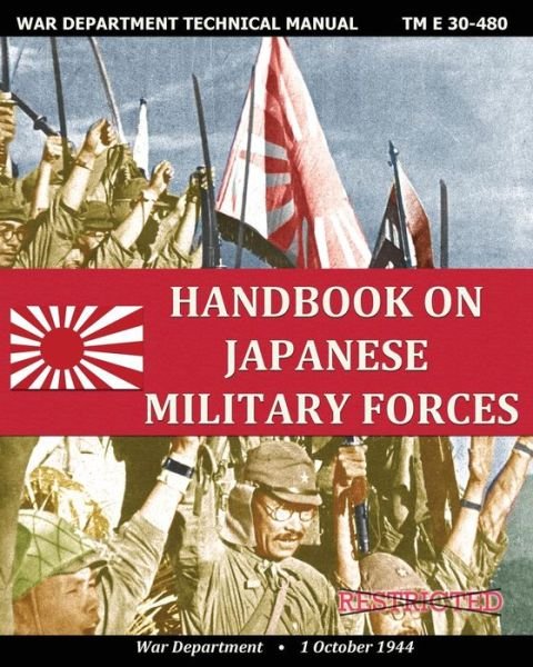 Cover for War Department · Handbook on Japanese Military Forces War Department Technical Manual (Taschenbuch) (2013)