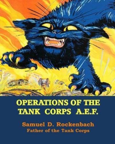 Cover for Samuel D Rockenbach · Operations of the Tank Corps A.E.F. (Paperback Book) (2017)