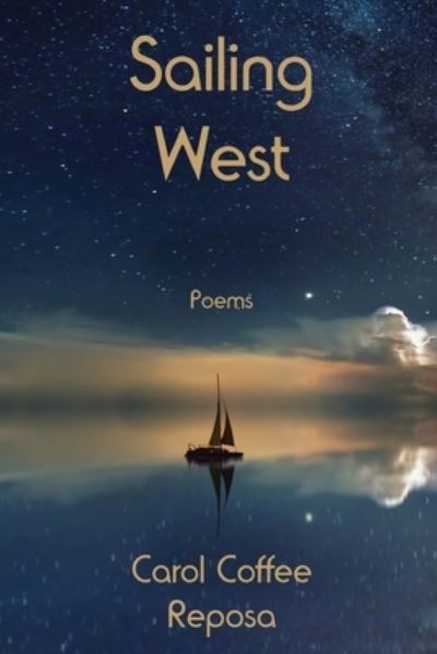 Cover for Carol Reposa · Sailing West (Book) (2022)