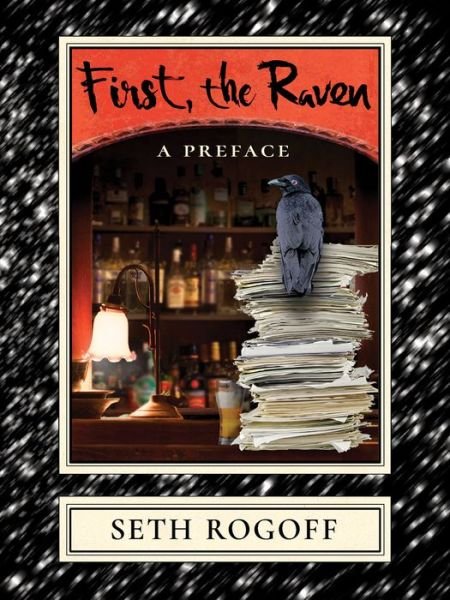 Cover for Seth Rogoff · First, the Raven: A Preface (Paperback Book) (2017)
