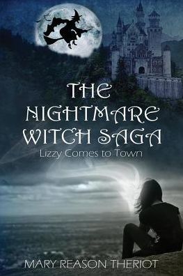 Cover for Mary Reason Theriot · The Nightmare Witch Saga (Pocketbok) (2016)