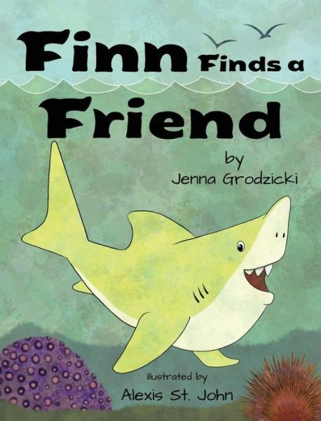 Cover for Jenna Grodzicki · Finn Finds A Friend (Hardcover Book) (2017)