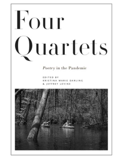 Jeffrey Levine · Four Quartets: Poetry in the Pandemic (Paperback Book) (2024)