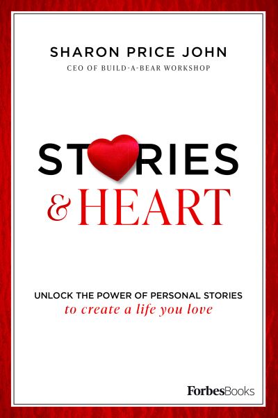 Stories and Heart - Sharon Price John - Książki - Forbes Books - 9781950863440 - 17 stycznia 2023