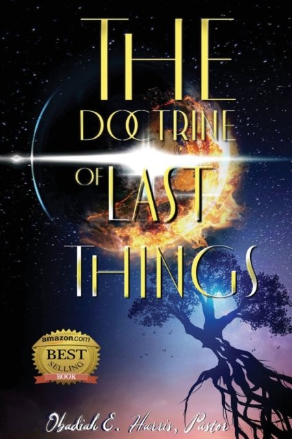 Cover for Obadiah E Harris · The Doctrine of Last Things (Paperback Book) (2022)