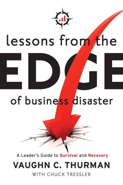 Cover for Vaughn C. Thurman · Lessons from the Edge of Business Disaster (Book) (2022)