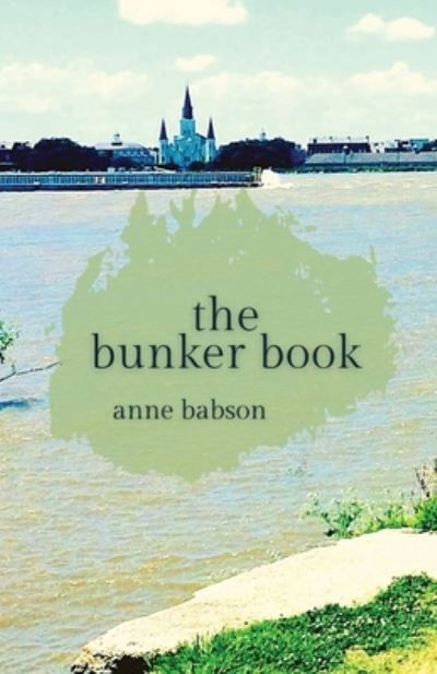 Cover for Anne Babson · Bunker Book (Book) (2022)