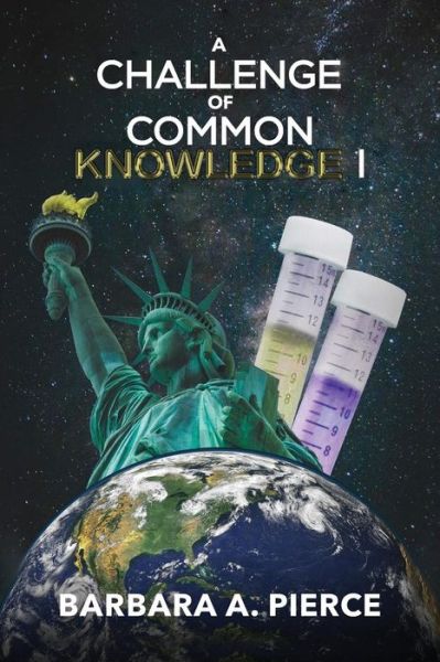 Cover for Barbara A Pierce · A Challenge of Common Knowledge I (Taschenbuch) (2019)