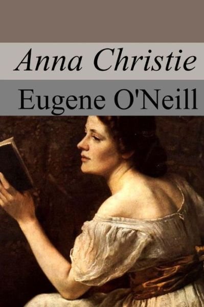 Cover for Eugene O'Neill · Anna Christie (Paperback Book) (2017)