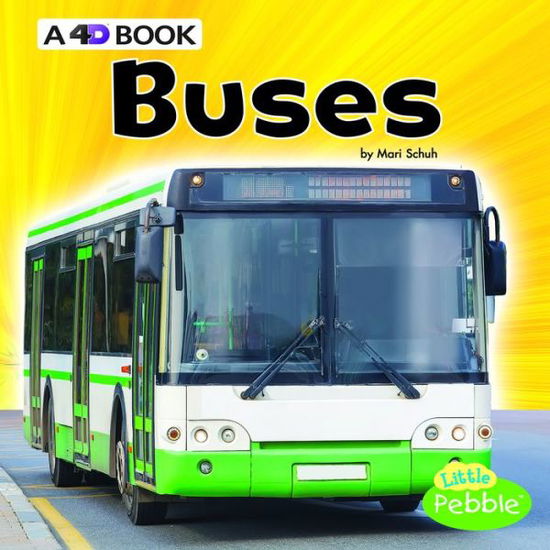 Buses A 4D Book - Mari Schuh - Książki - Capstone - 9781977101440 - 1 sierpnia 2018