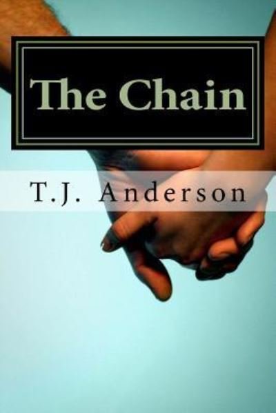 T J Anderson · The Chain (Pocketbok) (2011)