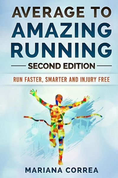 Cover for Mariana Correa · Average To AMAZING RUNNING SECOND EDITION (Paperback Bog) (2018)