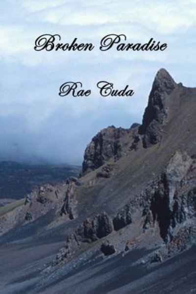 Cover for Rae Cuda · Broken Paradise (Paperback Bog) (2018)