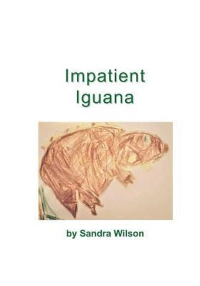 Cover for Sandra Wilson · Impatient Iguana (Paperback Book) (2019)