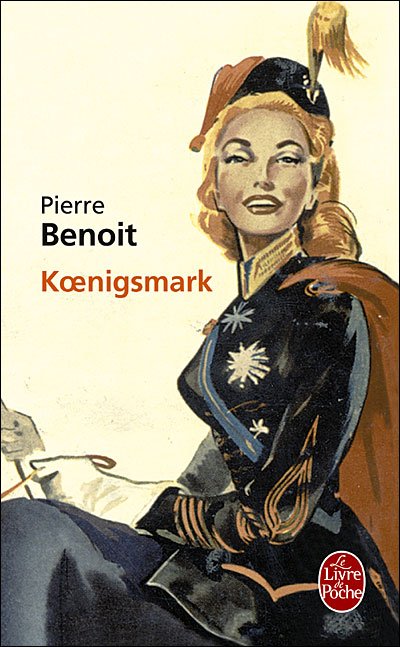 Cover for P. Benoit · Koenigsmark (Ldp Litterature) (French Edition) (Paperback Book) [French edition] (2009)