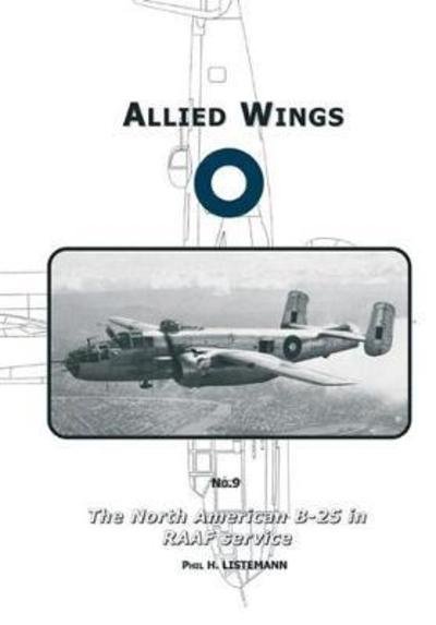 Phil Listermann · The North American B-25 in Australian Service (Paperback Bog) (2011)