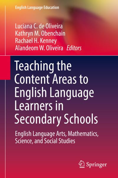 Cover for Teaching the Content Areas to English Language Learners in Secondary Schools (Book) [1st ed. 2019 edition] (2019)