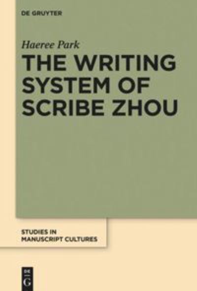 Cover for Park · The Writing System of Scribe Zhou (Buch) (2016)