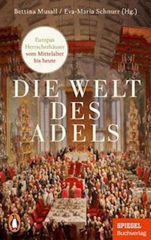 Cover for Bettina Musall · Die Welt des Adels (Bok) (2023)