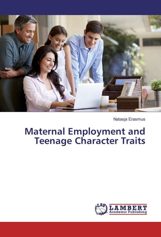 Cover for Erasmus · Maternal Employment and Teenage (Book)